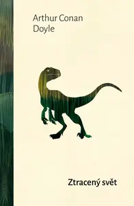 Ztracený svět - Sir Arthur Conan Doyle