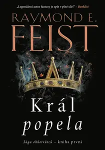 Král popela - Raymond Elias Feist