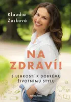 Na zdraví!  - Klaudia Zusková - e-kniha