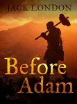 Before Adam - Jack London