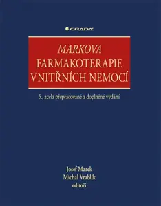 Markova farmakoterapie vnitřních nemocí - Michal Vrablík, Josef Marek