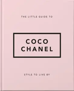 The Little Guide to Coco Chanel - OH