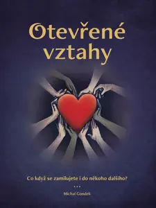 Otevřené vztahy - Gondek Michal, Lucie Bečková