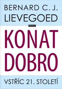 Konat dobro - Bernard C. J. Lievegoed