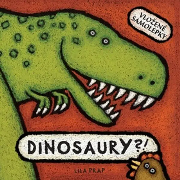 Dinosaury?! - Lila Prap