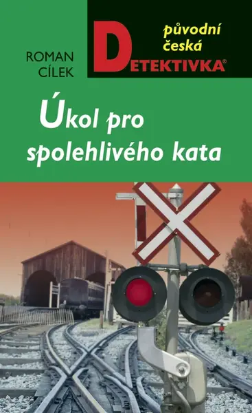 Úkol pro spolehlivého kata - Roman Cílek