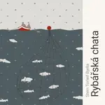 Rybářská chata - Stein Torleif Bjella - audiokniha