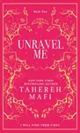 Unravel Me - Tahereh Mafi