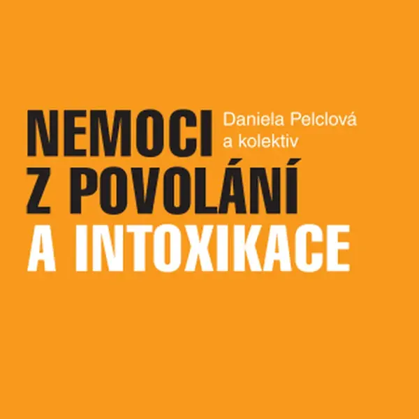 Nemoci z povolání a intoxikace - Daniela Pelclová - e-kniha