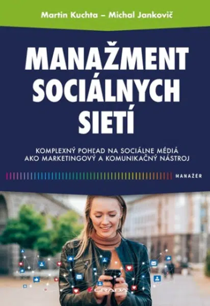 Manažment sociálnych sietí - Martin Kuchta, Michal Jankovič