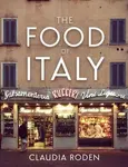 The Food of Italy - Claudia Roden