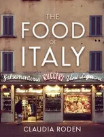 The Food of Italy - Claudia Roden