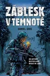 Záblesk v temnotě - Daniel Gris - e-kniha