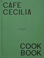 Café Cecilia Cookbook - Max Rocha