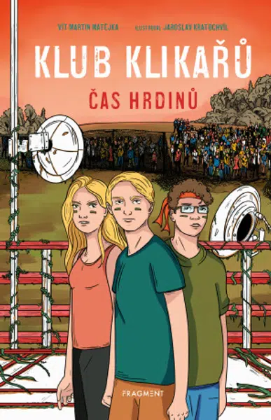 Klub Klikařů - Čas hrdinů - Vít Martin Matějka - e-kniha