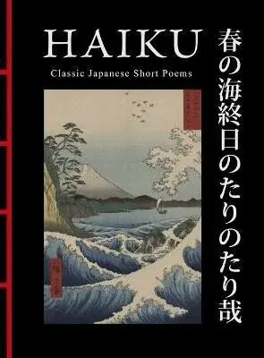 Haiku: Classic Japanese Short Poems - Larrabee Hart