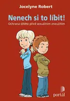 Nenech si to líbit! - Jocelyne Robert