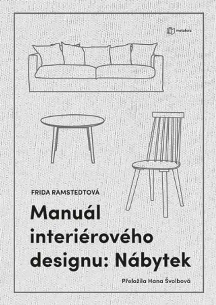 Manuál interiérového designu: Nábytek - Ramstedt Frida - e-kniha