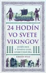 24 hodín vo svete Vikingov - Kirsten Wolf