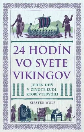 24 hodín vo svete Vikingov - Kirsten Wolf
