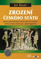 Zrození českého státu - Jan Bauer - e-kniha