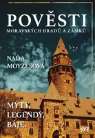 Pověsti moravských hradů a zámků - Naďa Moyzesová - e-kniha