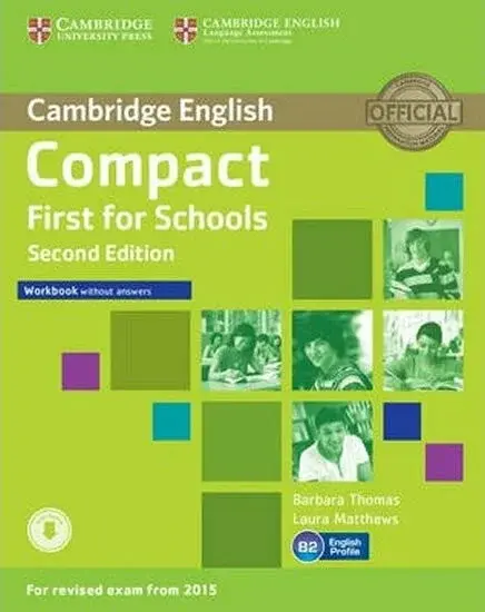 Compact First for Schools Workbook without Answers with Audio - Laura Matthews