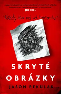 Skryté obrázky - Jason Rekulak