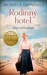 Rodinný hotel 3: Dny rozhodnutí - Michaela Grünig - e-kniha