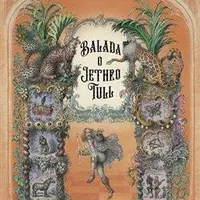 Balada o Jethro Tull - Jethro Tull
