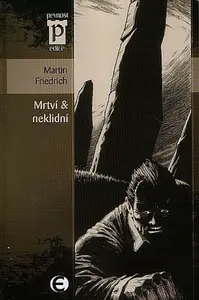 Mrtví & neklidní - Martin Friedrich