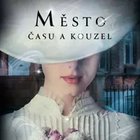Město času a kouzel - Paula Brackston
