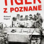 Tiger z Poznaně - Richard Siegert