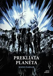 Prekliata planéta - Jozef Žarnay, Sendy Fiala