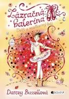 Zázračná balerína Delfi a maškarný bál - Darcey Bussellová