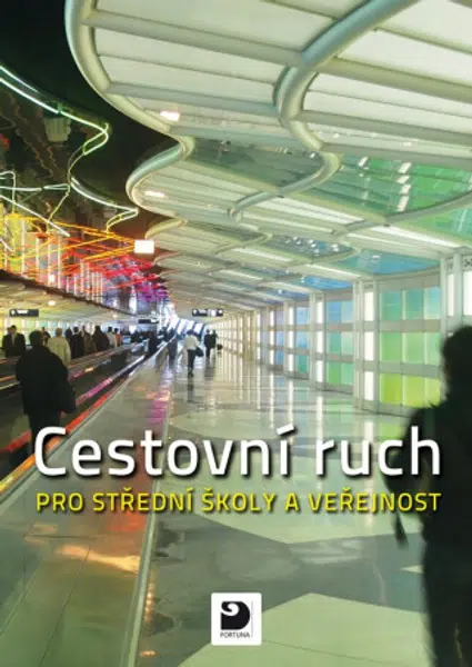 Cestovní ruch pro střední školy a pro veřejnost, učebnice - Daniela Drobná