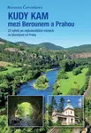 Kudy kam mezi Berounem a Prahou - Romana Červinková