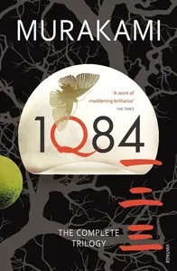 1Q84: The Complete Trilogy - Haruki Murakami