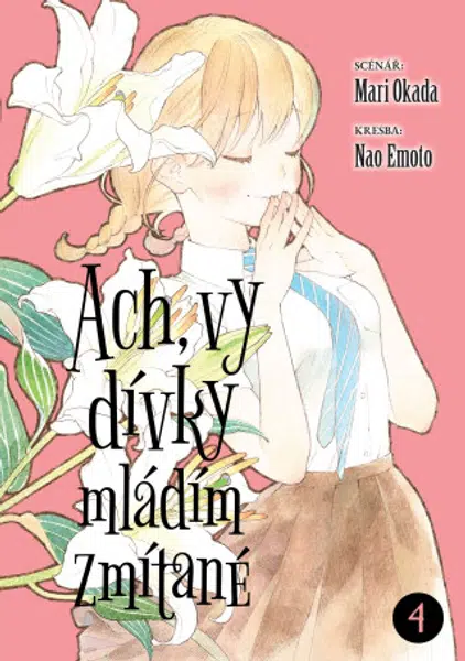 Ach, vy dívky mládím zmítané 4 - Mari Okada, Nao Emoto