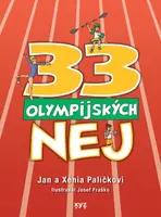 33 olympijských nej - Jan Palička, Xénia Paličková - e-kniha
