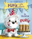 Pupík a jeho příhody: Čas překvapení - Aniela Cholewinska-Szkoliková