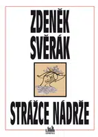 Strážce nádrže - Zdeněk Svěrák - e-kniha