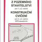 Cvičení z pozemního stavitelství pro 1. a 2. ročník Konstrukční cvičení - Jan Novotný