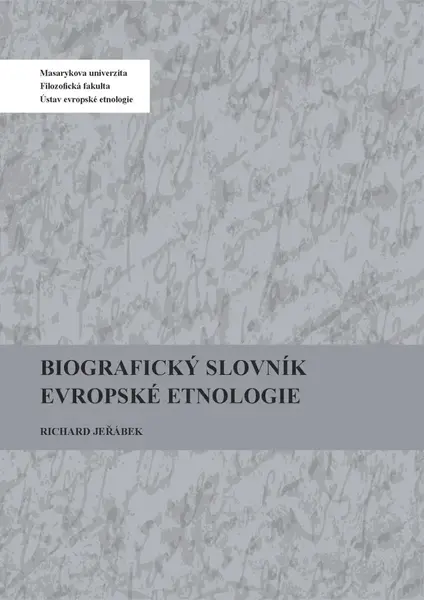 Biografický slovník evropské etnologie - Richard Jeřábek