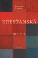 Křesťanská meditace - Laurence Freeman - e-kniha