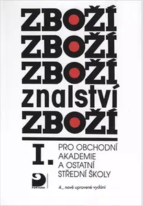 Zbožíznalství I. - pro OA a ostatní SŠ - Karel Cvrček