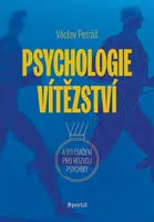 Psychologie vítězství - Václav Petráš