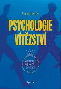 Psychologie vítězství - Václav Petráš