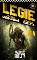 Legie 5: Aga - František Kotleta