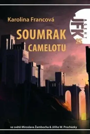 JFK 25 - Soumrak Camelotu - Karolina Francová